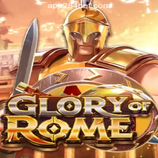 GloryofRome: Conquer the Slots with 284bet.COM