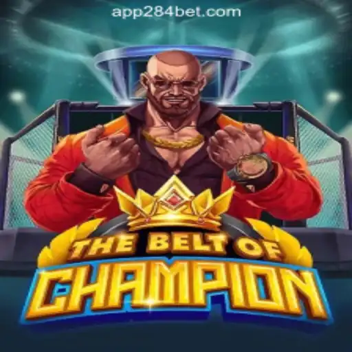 TheBeltOfChampion: A Deep Dive into the World of 284bet.COM Oficial Slots Brasil #1